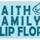 1 faith family flip flops